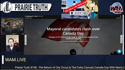 Prairie Truth #198 - The Return of City Circus & The Forks Cancels Canada Day With Marty Gold