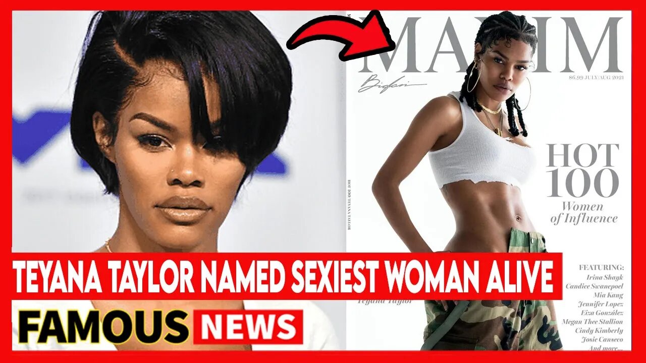 Teyana Taylor Named Maxims Sexiest Woman Alive Famous News