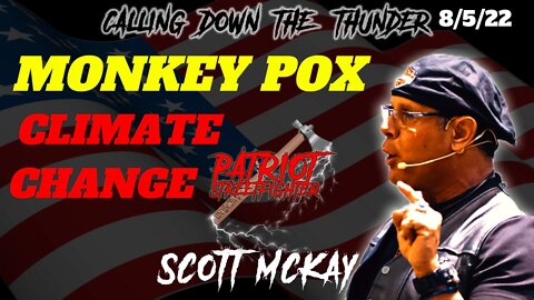 8.5.22 Patriot Streetfighter w/ Clay Clark, Monkeypox Tied To Climate Change