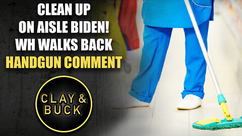 Clean Up on Aisle Biden! WH Walks Back Handgun Comment
