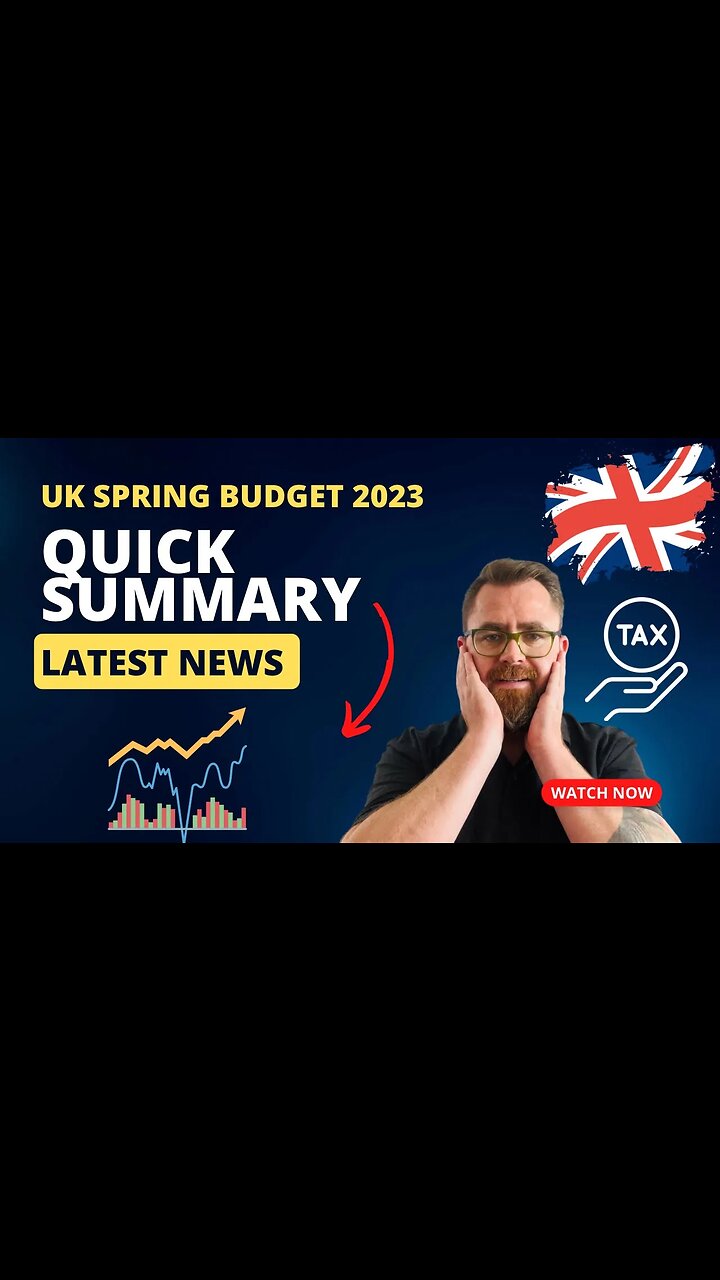 UK Spring Budget 2023 Summary What You Need to Know