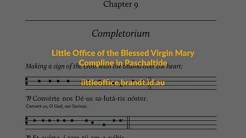 Compline in Paschaltide: Little Office of the Blessed Virgin Mary
