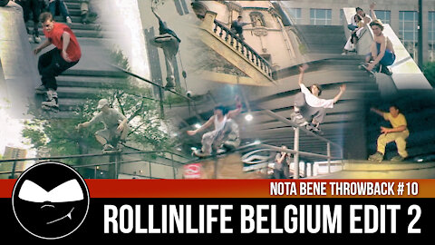 Throwback #10 - Nota Bene - Rollinlife Belgium Edit 2