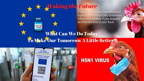 EU Digital ID Extension, "Bird Flu" Adding To The Food Crisis More Convid In The News... 04-11-2022