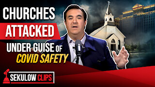 Churches Attacked Under Guise of COVID Safety
