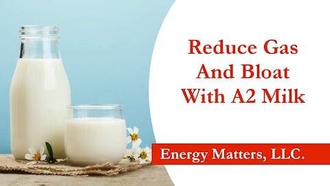 Reduce Gas and Bloat with A2 Milk
