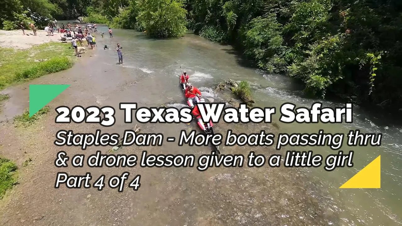 Texas Water Safari 2023 Part 4 The Final Video From the Staples Dam