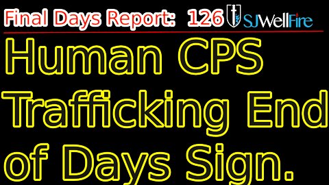 Human Trafficking is an End of Days Sign