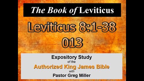 013 Leviticus 8:1-38 (Leviticus Studies)