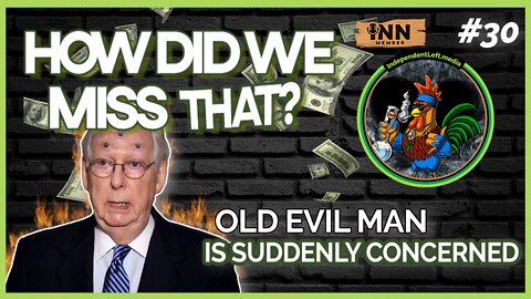 Mitch McConnell is Concerned About Dark Money Now? | (clip) from How Did We Miss That Ep 30