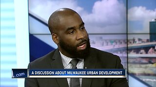 A discussion about Milwaukee Urban Development