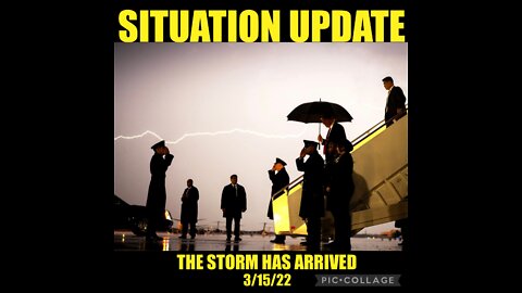 SITUATION UPDATE 3/15/22