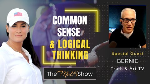Mel K & The Brilliant Bernie Of Truth & Art TV On Common Sense & Logical Thinking 7-5-22