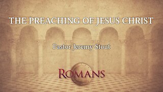 The Preaching of Jesus Christ