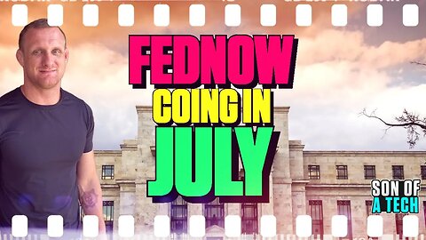 FedNow Coming in July! - 244