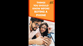 Top 4 Things To Keep In Mind Before Buying A Phone *