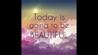 Today is Going to Be Beautiful [GMG Originals]