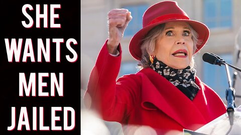 She's INSANE! Hollywood actress Jane Fonda wants white men JAILED to save the earth!
