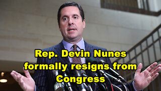 Rep. Devin Nunes formally resigns from Congress - Just the News Now