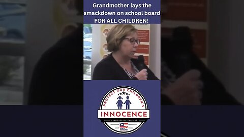 Grandma lays it against schooboard, it's time to protect children, ALL CHILDREN! #schoolboard #usa