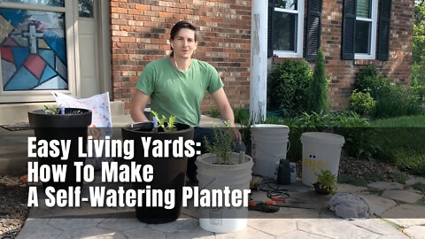 Easy Living Yards: How To Make A Self-Watering Planter