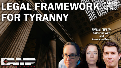 Legal Framework For Tyranny with Katherine Watt and Alexandra Bruce | MSOM Ep. 531