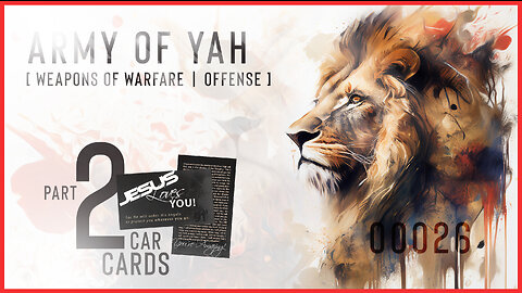 Army of YAH – 0026 – Weapons of Warfare [OFFENSE] – pt 2 | Car Cards