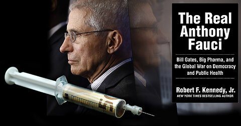 THE REAL ANTHONY FAUCI (FULL DOCUMENTARY) 2023 by Robert F. Kennedy Jr.