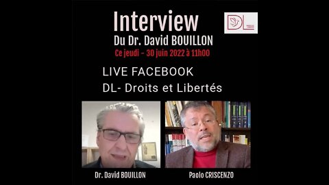 DL - Interview du Docteur David Bouillon Par Paolo Criscenzo