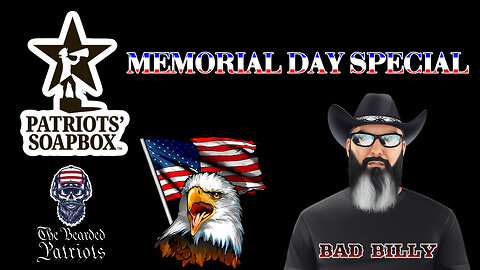 Patriots' Soapbox - Memorial Day Special (May 29, 2023)