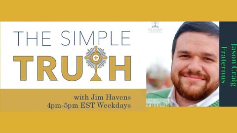 The Virtue of Justice with Jason Craig | The Simple Truth - Mon, Aug. 8th, 2022