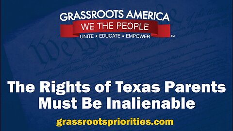 Parental Rights in Texas Must Be Inalienable