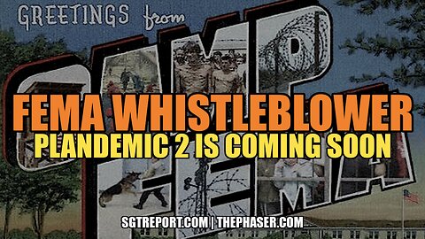 FEMA Whistleblower: Plandemic 2 Is Coming Soon! - Attorney Todd Callender, Dr. Lee Vliet & John Doe - SGT Report