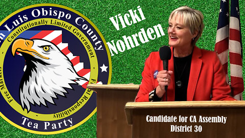 Vicki Nohrden for Ca Assembly District 30 at SloTeaParty Meeting