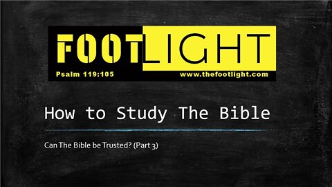 Common Bible Study Errors - Can the Bible be trusted? (Part 3)