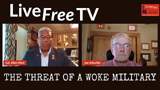 Live Free TV: The Danger of a Woke Military