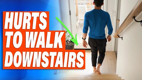 How to Walk Downstairs Properly | Knee and Hip Pain Going Downstairs