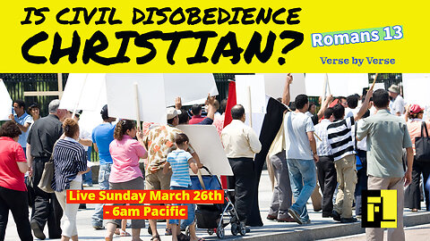 38 - Is Civil Disobedience for the Christian?