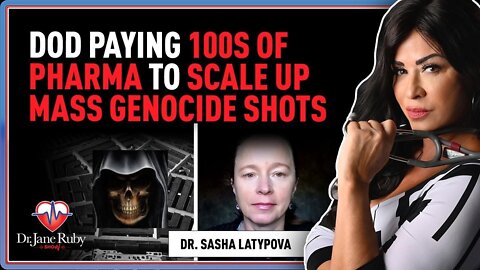 Dr. Jane Ruby: PROOF: DOD Using 100’s of Pharma To Scale Up Mass Genocide Against Americans