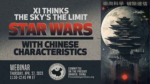 Webinar | Xi Thinks the Sky’s the Limit: Star Wars With Chinese Characteristics
