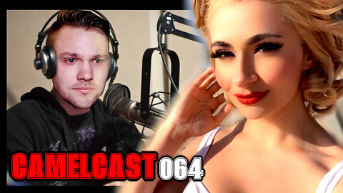 CAMELCAST 064 | That Star Wars Girl | We're BOTH BANNED, Russell Brand, & MORE