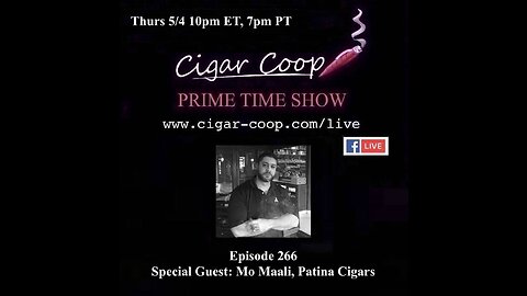 Prime Time Episode 266: Mo Maali, Patina Cigars
