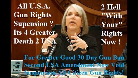 For Greater Good 30 Day Gun Ban Second Amendment Is Now Suspension All Rights