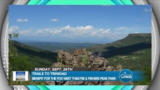 Benefit For Fox West Theatre & Fishers Peak Park // Trails To Trinidad