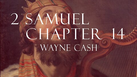 2 Samuel 2023 April 2nd - Pastor Wayne Cash