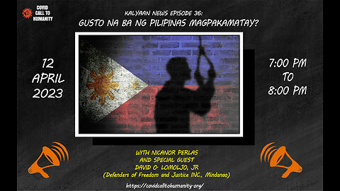 KALAYAAN NEWS EPISODE 36: GUSTO NA BA NG PILIPINAS MAGPAKAMATAY?