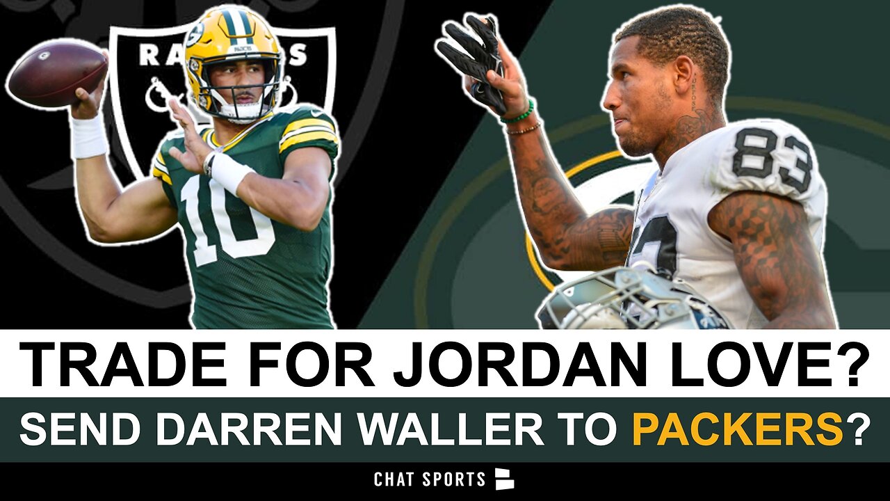 Jordan Love Trade? Raiders Rumors Mailbag