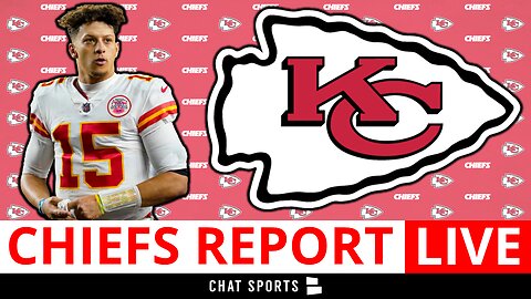 Kansas City Chiefs Report Live - Latest Chiefs News & Rumors