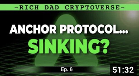 Anchor Protocol…Sinking? - [Cryptoverse Ep. 8]