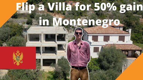 Montenegro: How to flip a house for a 50% gain